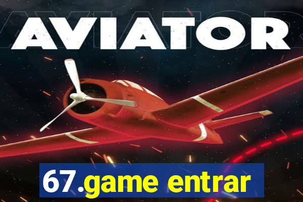 67.game entrar